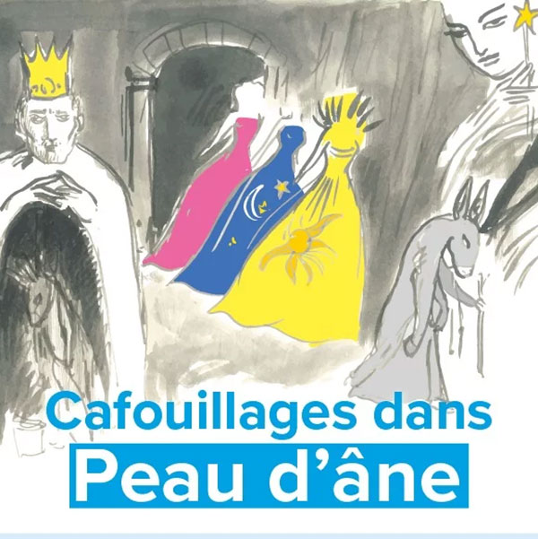Affiche illustrée du spectacle Cafouillages dans Peau d’âne